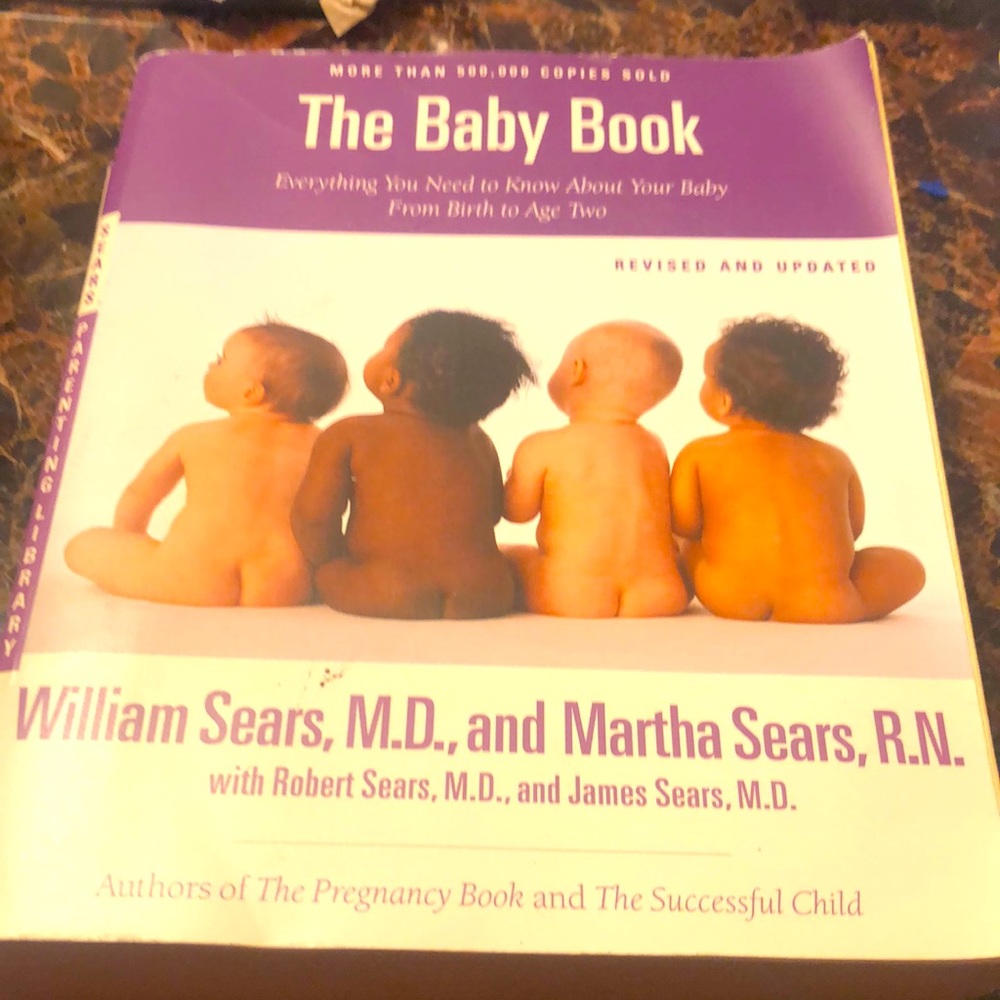 The Baby Book: Everything You Need to Know About Your Baby from Birth to Age Two